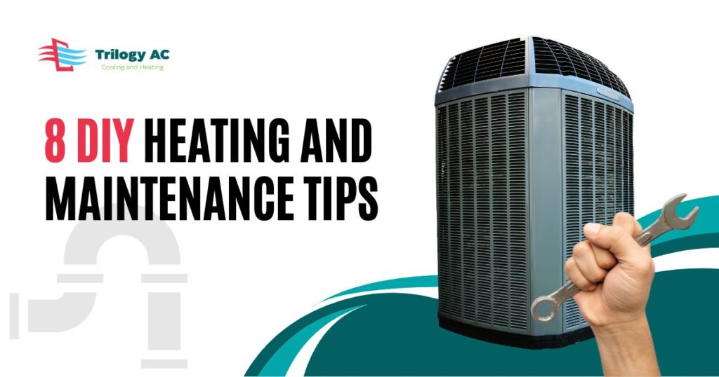 8 DIY Heating Maintenance Tips
