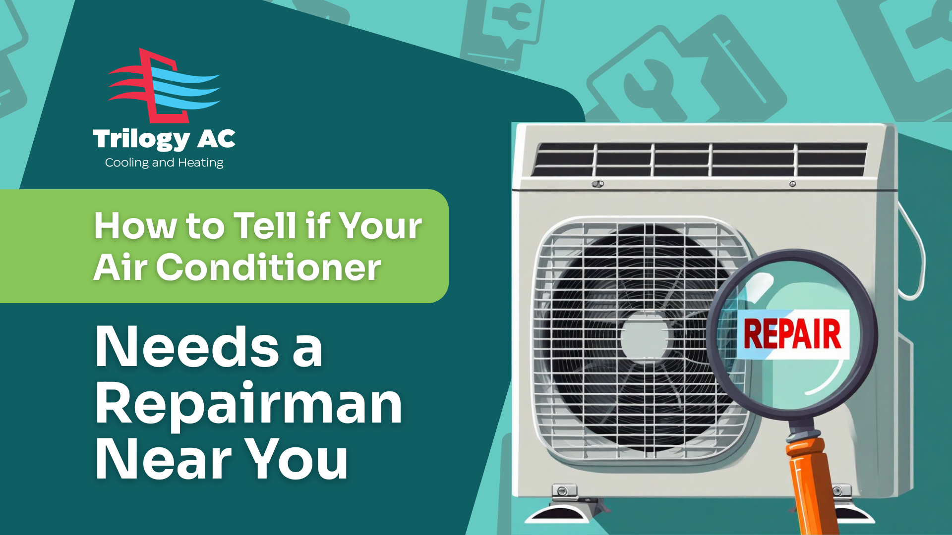 How to Tell if Your Air Conditioner Needs a Repairman Near You